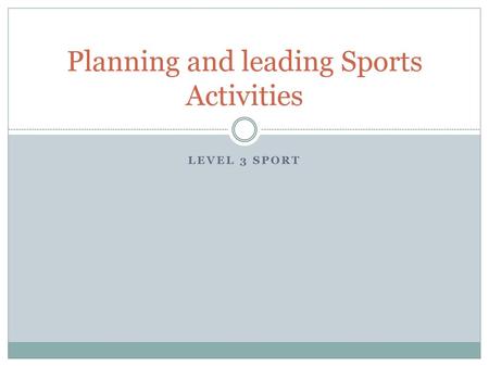 Planning and leading Sports Activities