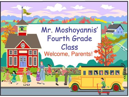 Mr. Moshoyannis’ Fourth Grade Class