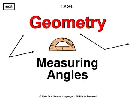 Geometry Measuring Angles next 4.MD#6