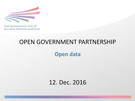 OPEN GOVERNMENT PARTNERSHIP 12. Dec. 2016