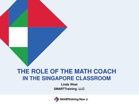 The role of the math coach in the Singapore classroom