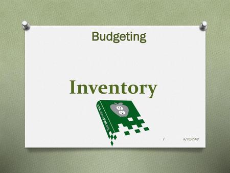 Budgeting Inventory 4/20/2018.