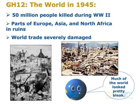 Much of the world looked pretty bleak.