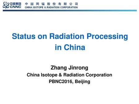 Status on Radiation Processing in China