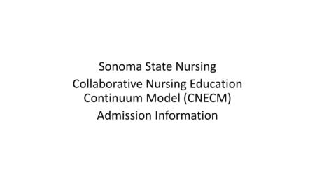 What is the Collaborative Nursing Education Continuum Model (CNECM)?