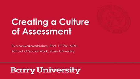 Creating a Culture of Assessment