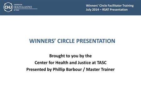 WINNERS’ CIRCLE PRESENTATION