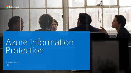 Azure Information Protection