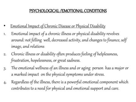 PSYCHOLOGICAL /EMOTIONAL CONDITIONS