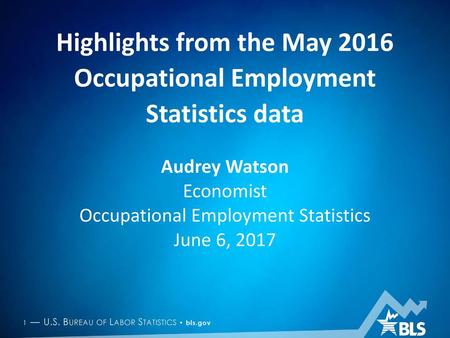 Highlights from the May 2016 Occupational Employment Statistics data