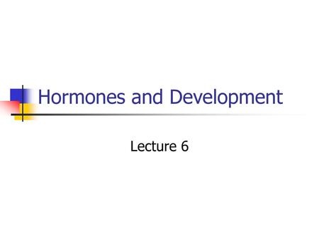 Hormones and Development