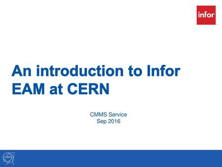 An introduction to Infor EAM at CERN