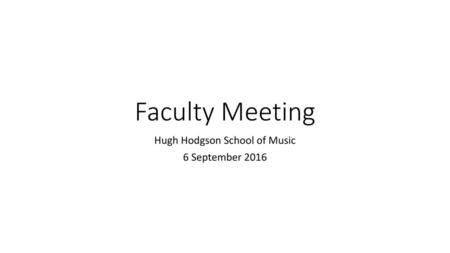 Hugh Hodgson School of Music 6 September 2016