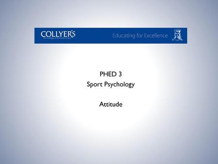 PHED 3 Sport Psychology Attitude