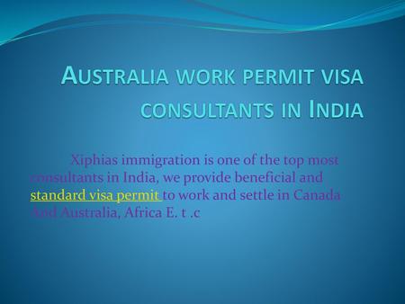 Australia work permit visa consultants in India