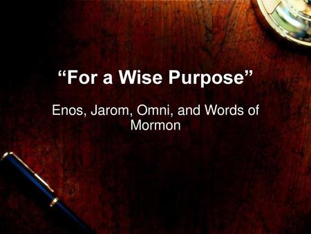 Enos, Jarom, Omni, and Words of Mormon