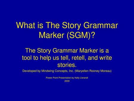 What is The Story Grammar Marker (SGM)?