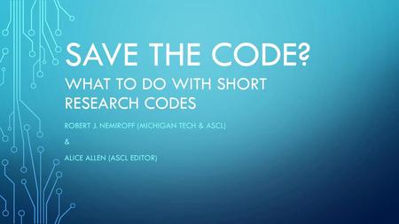 Save the Code? What to do with Short research codes