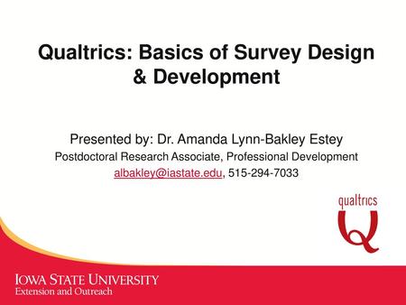 Qualtrics: Basics of Survey Design & Development