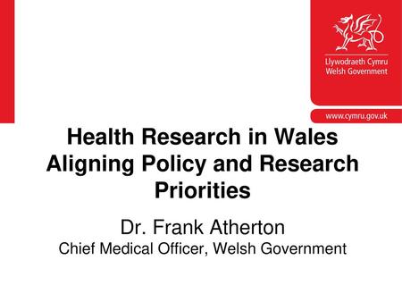 Health Research in Wales Aligning Policy and Research Priorities