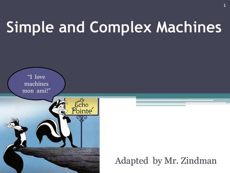 Simple and Complex Machines