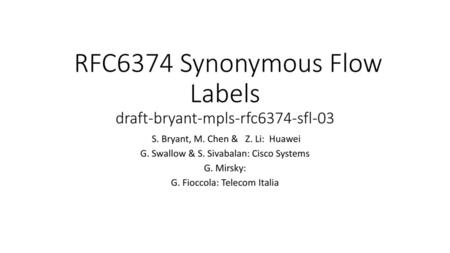 RFC6374 Synonymous Flow Labels draft-bryant-mpls-rfc6374-sfl-03