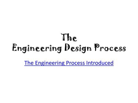 The Engineering Design Process