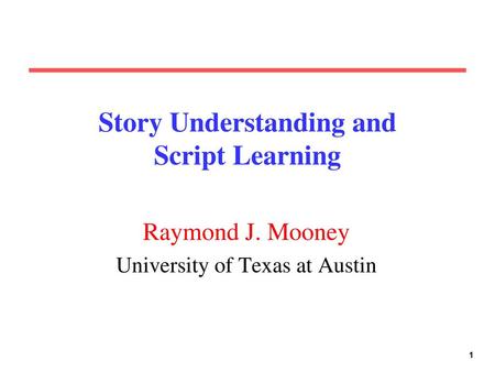 Story Understanding and Script Learning