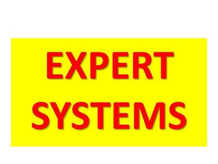 EXPERT SYSTEMS.