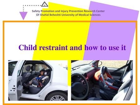 Child restraint and how to use it