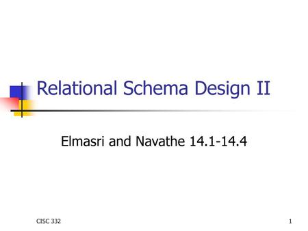 Relational Schema Design II