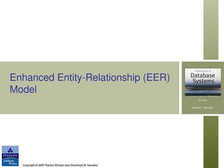 Enhanced Entity-Relationship (EER) Model