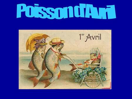 Poisson d'Avril.