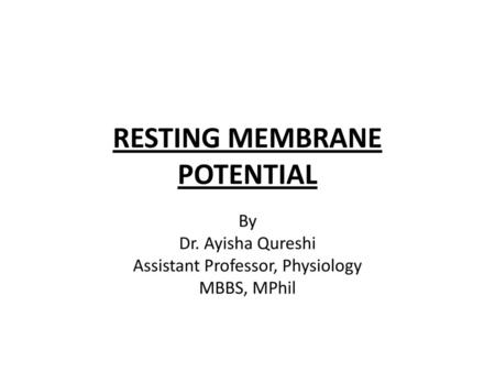 RESTING MEMBRANE POTENTIAL