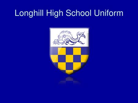 Longhill High School Uniform