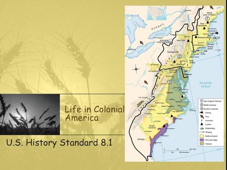 Life in Colonial America