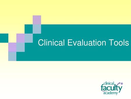 Clinical Evaluation Tools