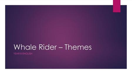 Whale Rider – Themes Year 8 English.