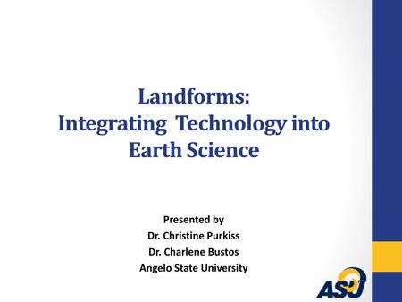 Landforms: Integrating Technology into Earth Science