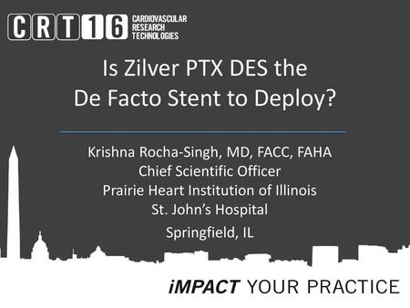 Is Zilver PTX DES the De Facto Stent to Deploy?