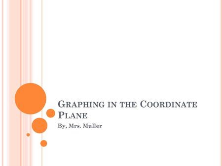 Graphing in the Coordinate Plane