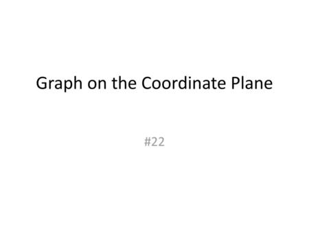 Graph on the Coordinate Plane