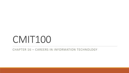 Chapter 16 – Careers in Information Technology