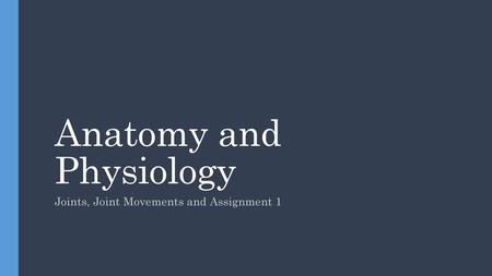 Anatomy and Physiology