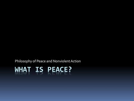 Philosophy of Peace and Nonviolent Action