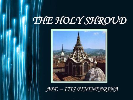 THE HOLY SHROUD APE – ITIS PININFARINA.