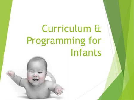 Curriculum & Programming for Infants