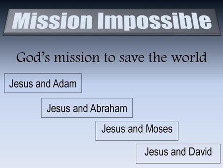 God’s mission to save the world