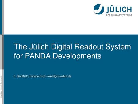 The Jülich Digital Readout System for PANDA Developments