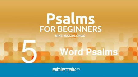 5 Word Psalms.